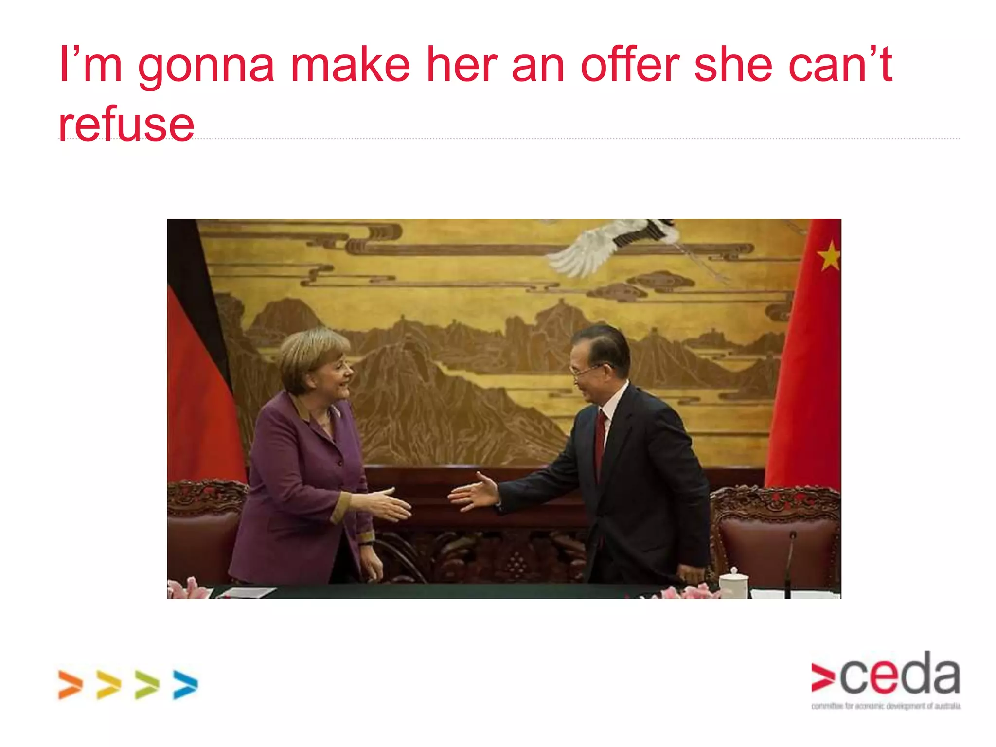 I’m gonna make her an offer she can’t
refuse
 