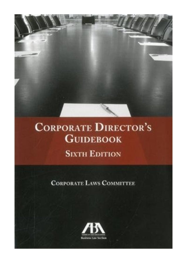 2012 Corporate Director S Guidebook Pdf By Aba Business Law Sect