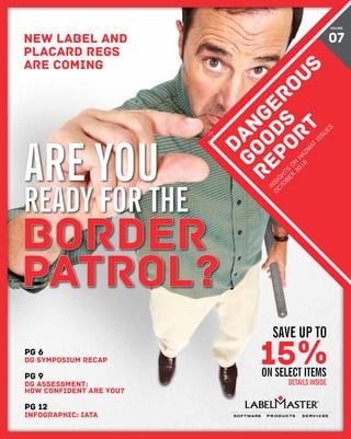 DANGEROUS GOODS REPORT 1
pg 12
Infographic: IATA
pg 9
DG assessment:
How confident are you?
pg 6
DG Symposium recap
DANGER...