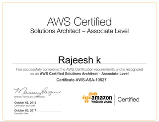 Rajeesh k
October 05, 2015
Certificate AWS-ASA-10527
October 05, 2017
 