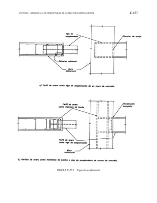 COVENIN – MINDUR 1618-98 ESTRUCTURAS DE ACERO PARA EDIFICACIONES C-177
FIGURA C-27.2 Vigas de acoplamiento
 