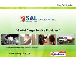 “ Global Cargo Service Providers” ©  SAL Logistics Pvt. Ltd. , All Rights Reserved 