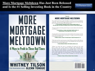 More Mortgage Meltdown Has Just Been Released
and Is the #1 Selling Investing Book in the Country




                    ...