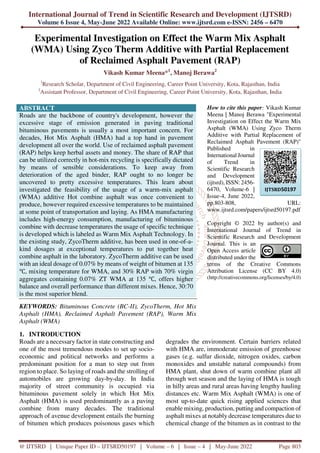 International Journal of Trend in Scientific Research and Development (IJTSRD)
Volume 6 Issue 4, May-June 2022 Available Online: www.ijtsrd.com e-ISSN: 2456 – 6470
@ IJTSRD | Unique Paper ID – IJTSRD50197 | Volume – 6 | Issue – 4 | May-June 2022 Page 803
Experimental Investigation on Effect the Warm Mix Asphalt
(WMA) Using Zyco Therm Additive with Partial Replacement
of Reclaimed Asphalt Pavement (RAP)
Vikash Kumar Meena*1
, Manoj Berawa2
1
Research Scholar, Department of Civil Engineering, Career Point University, Kota, Rajasthan, India
2
Assistant Professor, Department of Civil Engineering, Career Point University, Kota, Rajasthan, India
ABSTRACT
Roads are the backbone of country's development, however the
excessive stage of emission generated in paving traditional
bituminous pavements is usually a most important concern. For
decades, Hot Mix Asphalt (HMA) had a top hand in pavement
development all over the world. Use of reclaimed asphalt pavement
(RAP) helps keep herbal assets and money. The share of RAP that
can be utilized correctly in hot-mix recycling is specifically dictated
by means of sensible considerations. To keep away from
deterioration of the aged binder, RAP ought to no longer be
uncovered to pretty excessive temperatures. This learn about
investigated the feasibility of the usage of a warm-mix asphalt
(WMA) additive Hot combine asphalt was once convenient to
produce, however required excessive temperatures to be maintained
at some point of transportation and laying. As HMA manufacturing
includes high-energy consumption, manufacturing of bituminous
combine with decrease temperatures the usage of specific technique
is developed which is labeled as Warm Mix Asphalt Technology. In
the existing study, ZycoTherm additive, has been used in one-of-a-
kind dosages at exceptional temperatures to put together heat
combine asphalt in the laboratory. ZycoTherm additive can be used
with an ideal dosage of 0.07% by means of weight of bitumen at 135
℃, mixing temperature for WMA, and 30% RAP with 70% virgin
aggregates containing 0.07% ZT WMA at 135 ℃, offers higher
balance and overall performance than different mixes. Hence, 30:70
is the most superior blend.
KEYWORDS: Bituminous Concrete (BC-II), ZycoTherm, Hot Mix
Asphalt (HMA), Reclaimed Asphalt Pavement (RAP), Warm Mix
Asphalt (WMA)
How to cite this paper: Vikash Kumar
Meena | Manoj Berawa "Experimental
Investigation on Effect the Warm Mix
Asphalt (WMA) Using Zyco Therm
Additive with Partial Replacement of
Reclaimed Asphalt Pavement (RAP)"
Published in
International Journal
of Trend in
Scientific Research
and Development
(ijtsrd), ISSN: 2456-
6470, Volume-6 |
Issue-4, June 2022,
pp.803-808, URL:
www.ijtsrd.com/papers/ijtsrd50197.pdf
Copyright © 2022 by author(s) and
International Journal of Trend in
Scientific Research and Development
Journal. This is an
Open Access article
distributed under the
terms of the Creative Commons
Attribution License (CC BY 4.0)
(http://creativecommons.org/licenses/by/4.0)
1. INTRODUCTION
Roads are a necessary factor in state constructing and
one of the most tremendous modes to set up socio-
economic and political networks and performs a
predominant position for a man to step out from
region to place. So laying of roads and the strolling of
automobiles are growing day-by-day. In India
majority of street community is occupied via
bituminous pavement solely in which Hot Mix
Asphalt (HMA) is used predominantly as a paving
combine from many decades. The traditional
approach of avenue development entails the burning
of bitumen which produces poisonous gases which
degrades the environment. Certain barriers related
with HMA are, immoderate emission of greenhouse
gases (e.g. sulfur dioxide, nitrogen oxides, carbon
monoxides and unstable natural compounds) from
HMA plant, shut down of warm combine plant all
through wet season and the laying of HMA is tough
in hilly areas and rural areas having lengthy hauling
distances etc. Warm Mix Asphalt (WMA) is one of
most up-to-date quick rising applied sciences that
enable mixing, production, putting and compaction of
asphalt mixes at notably decrease temperatures due to
chemical change of the bitumen as in contrast to the
IJTSRD50197
 