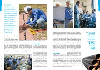 CAPACITAÇÃO
CAPACITAÇÃO
idealizador do projeto, que participou
ministrando algumas aulas e auxilian-
do monitores em outras.
Mais do que merecidos foram os
dois prêmios conquistados pelo proje-
to: em junho ele recebeu, junto com
umprojeto similar chamado “Traba-
lho em Campo” (voltado para a pre-
sença física da força de trabalho nos
locais onde realmente acontecem as
obras), o primeiro lugar na categoria
Relacionamento com o Público In-
terno, no V Fórum Petrobras de So-
luções de Comunicação. No evento,
Araripe apresentou o programa “Fer-
ramentas para conhecimento e inte-
gração da força de trabalho em obras
de dutos”, que abarca os dois proje-
tos. No dia 10 de agosto, o “Aula de
Dutos” foi contemplado com o Prê-
mio Destaque da Engenharia.
Novos e antigos
Araripe teve a ideia do projeto a
partir de observações e conversas com
vários empregados, quando consta-
tou que pessoas que trabalham nos es-
critórios e até mesmo no campo, dire-
tamente nas obras, conheciam muito
pouco sobre a diversidade de proces-
sos e acontecimentos que envolvem
uma obra de dutos. Araripe percebeu,
então, que era preciso aproximar ain-
da mais a força de trabalho da realida-
de de campo, permitindo assim que as
informações ﬂuíssem melhor.
Como as obras de dutos percorrem
grandes extensões, as equipes de ﬁs-
calização de obra fazem grandes des-
locamentos de carro. Assim, de acordo
com Araripe, a comunicação muitas
vezes ﬁca prejudicada. “Uns não en-
tendem por que não receberam um
e-mail imediatamente por não conhe-
cerem as diﬁculdades de comunica-
ção no campo. Na ‘Aula’, o objetivo é
que eles estejam no lugar do outro pa-
ra compreender as diﬁculdades que
cada um tem”, observa. Para Arari-
pe, isso ajuda especialmente na inte-
gração entre os novos empregados e
os mais antigos.
“Eu vim da UP só com o conheci-
mento teórico, e na Aula de Dutos
consegui entender todo o ciclo de
um empreendimento”, aﬁrma o en-
genheiro de equipamentos Thiago Al-
chaar Matos, que está na Petrobras
há apenas dois anos.
Troca de papéis
Tudo ocorre como em um jogo.
Cada participante recebe um ou mais
crachás de papel com as funções que
deve exercer durante o curso. “Se,
por exemplo, um participante era ﬁs-
cal de campo, naquele dia ele vira um
ﬁscal do Ibama. É explicado para to-
dos que a obra não pode começar
enquanto o Ibama não autorizar. En-
tão, eles têm que correr atrás das
autorizações, tudo muito rápido, inte-
ragindo com outros proﬁssionais e
com as diﬁculdades envolvidas neste
processo, que chega a demorar anos”,
conta Araripe.
Outro participante representa o
papel de um “proprietário da terra”
onde passa o duto. É preciso então ne-
gociar com ele a permissão de pas-
sagem e mostrar as autorizações. No
ﬁnal, o instrutor faz uma avaliação ge-
ral do desempenho do grupo, a partir
de relatórios e outros “documentos”
gerados durante a simulação. O feed-
back foi positivo: 79% dos participan-
tes deram a média de 9,3 ao projeto.
ParaoauxiliaradministrativoEmer-
son Diniz, a Aula de Dutos foi uma
experiência muito proveitosa: “Havia
pessoas que eu só conhecia de nome.
Há meses falava com elas e nunca as
tinha visto. Trabalho somente no es-
critório e não tinha noção de como
era o trabalho na obra. Alguns ter-
mos eu só conhecia de ouvir falar, co-
mo “desﬁle de dutos”, por exemplo.
Lá eu entendi, na prática, do que se
tratava. No projeto, eu representei o
papel de ﬁscal de contrato, uma fun-
ção que eu nunca tinha exercido. Foi
muito legal”.
|REVISTAPETROBRAS|OUTUBRO2010
30
FOTOS:TARSOGHELLI
O projeto
“Aula de Dutos”
conquistou dois
prêmios: em junho,
recebeu o primeiro
lugar na categoria
Relacionamento
com o Público
Interno, e no dia
10 de agosto,
foi contemplado
com o Prêmio
Destaque da
Engenharia No ﬁm da aula, o instrutor
faz uma avaliação
geral do desempenho
do grupo, a partir de
relatórios e outros
“documentos” gerados
durante a simulação.
O feedback foi positivo:
79%dos participantes
deram a média de
9,3ao projeto.
AILTONMENDONÇA
Os alunos almoçaram em “quentinhas” num refeitório similar ao de um canteiro de obras
Tubos de PVC foram usados nas maquetes para simular a construção de um duto
O gerente Celso Araripe (de pé), idealizador do projeto, debate com os alunos um relatório de planejamento
 