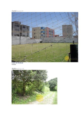 IcaraíCaucaia-CE
Venda: R$ 120.000,00
Terreno
PiabaMulungu-CE
 