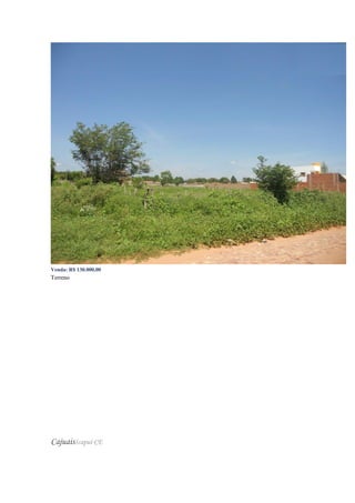 Venda: R$ 130.000,00
Terreno
CajuaisIcapuí-CE
 