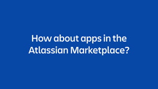 How about apps in the
Atlassian Marketplace?
 