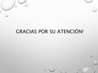 GRACIAS POR SU ATENCIÓN!
 