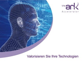 Valorisieren Sie Ihre Technologien
 