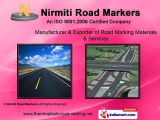 Manufacturer & Exporter of Road Marking Materials  & Services 