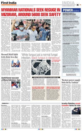 INDIA
LUCKNOW | SATURDAY, MAY 22, 2021
06
www.firstindia.co.in I www.firstindia.co.in/epaper/ I twitter.com/thefirstindia I facebook.com/thefirstindia I instagram.com/thefirstindia
AIZAWL: More than
5,600 Myanmar nation-
als, including 18 law-
makers have so far
sneaked into Mizoram
since the military
seized power in the
neighbouring country
in February, a police of-
ficer said on Friday
.
More than 100 refu-
gees have returned to
their country, the police
officer told PTI on con-
dition of anonymity
.
The United Nations
Refugee Agency (UN-
HCR) on Thursday had
said that in Myanmar,
as of last week, approx-
imately 60,700 women,
children and men have
been internally dis-
placed and that an esti-
mated 4,000-6,000 of
them had made their
way to India.
Quoting data with
the Crime Investigation
Department (CID) of
state police, which dealt
with Myanmar refu-
gees, the official said
that a total of 5,673 My-
anmar nationals have
taken refuge in Mizo-
ram alone with the bor-
der district Champhai
housing the most at
3,170.
He said that at least
18 members of the My-
anmar parliament be-
longing to the National
League for Democracy
(NLD) party are among
those who have taken
refuge in the state.
He said that the ac-
tual figure could be
more as some refugees
have come in but have
remained unrecorded.
According to the of-
ficer, the Myanmar na-
tionals are currently
living in 9 districts, in-
cluding the state capital
Aizawl. Six Mizoram
districts- Champhai,
Siaha, Lawngtlai, Ser-
chhip, Hnahthial and
Saitual share a 510 km
long international bor-
der with Myanmar.
The southernmost
Lawngtlai district is
housing 887 Myanmar
nationals, Siaha dis-
trict- 633, Aizawl dis-
trict- 419, Hnahthial
district- 313, Saitual dis-
trict- 112, Serchhip dis-
trict 62, Lunglei dis-
trict- 41 and Kolasib
district, which borders
Assam, has 36 refugges
The majority of My-
anmar nationals are be-
ing provided food by lo-
cal NGOs, while some
are being sheltered by
villagers.
Meanwhile, state
spokesperson on Cov-
id-19 Dr Pachuau Lal-
malsawma said that
some Myanmar nation-
als have been found in-
fected with Covid-19.
He however, could
not place a number on
the number of refugees
suffering from Cov-
id-19.
The official said that
a 61-year-old woman
from Myanmar, who
died of Covid-19 on May
17, was not a refugee but
a visitor, who came to
see her relatives
PM reduced...
tothosewhodiedof Cov-
id in the fierce second
waveof infectionscomes
as his government bat-
tles criticism about its
handling of the pandem-
ic. The opposition has
repeatedly attacked PM
Modi over the scale of
infection and deaths in
the past weeks, alleging
that the government
failed to prepare for the
surge, declared victory
over Covid too early and
exported vaccines when
itshouldhavefocusedon
protecting people in the
country
. The PM was
sharply criticised by Ra-
hul Gandhi and other
Congress leaders for his
extensive election cam-
paign in Bengal and
crowded rallies in the
time of Covid. After
peaking in early May
,
Covid cases have been
declining in the past two
weeks but experts have
warned against a third
wave that may be tough-
er on children.“This is
not the time to be com-
placent. We have a long
fight ahead,” the Prime
Minister said, stressing
on the need to protect
children.
‘Hurt’ Mamata...
He will continue as state
Agriculture Minister for
sixmonths,duringwhich
time he will contest from
another seat to return to
the assembly
.
Mamata Banerjee’s
landslide victory in the
Bengal election to win a
third straight term was
temperedbyherownloss
in Nandigram by a nar-
row margin to the BJP’s
Suvendu Adhikari, her
former lieutenant. To
stay Chief Minister,
Mamata Banerjee has to
contest by-polls within
sixmonthsandbecomea
member of the state leg-
islative assembly
.
Centre asks...
by Indian political lead-
ers with reference to a
toolkit created to under-
mine, derail and demean
the efforts of the govern-
mentagainstCOVID-19,”
sources said. Sambit
Patra’s tweet on May 18,
shared by several BJP
leaders, had screenshots
of what he called a “Con-
gress toolkit” aimed at
smearing Prime Minis-
ter Narendra Modi and
the government’s han-
dling of Covid.
The government’s let-
ter slams Twitter’s move
as “pre-judged, preju-
diced and a deliberate at-
tempttocolourinvestiga-
tions”. The government,
saysources,assertsthata
complaint has already
been made questioning
the veracity of the
“toolkit” and it is under
investigation.“Theinves-
tigation will determine
the veracity of the con-
tent, not Twitter. Twitter
should not interfere in
theinvestigationprocess.
Twitter cannot pass its
judgment while the mat-
ter is under investiga-
tion,” the sources said.
Court acquits...
the District and Sessions
Court in Mapusa in
North Goa acquitted Tej-
pal, who faced charges
under IPC Sections 341
(wrongful restraint), 342
(wrongful confinement),
354 (assault or criminal
force with intent to out-
ragemodesty),354A(sex-
ual harassment), 354B
(assault or use of crimi-
nal force to woman with
intent to disrobe), 376 (2)
(f) (person in position of
authority over women,
committing rape) and
376(2)(k) (rape by person
in position of control).
Readingastatementon
behalf of Tejpal, his
daughter Cara said: “In
November 2013, I (Tejpal)
was falsely accused of
sexual assault by a col-
league. Today the Hon’ble
trial court of Additional
Sessions Judge Kshama
Joshi,inGoa,hashonour-
ably acquitted me. In an
awfullyvitiatedage,where
ordinary courage has be-
come rare, I thank her for
standingbythetruth.”
FROM PG 1
MYANMARNATIONALSSEEKREGUGEIN
MIZORAM,AROUND5600SEEKSAFETY
UNHCR:In Myanmar approximately 60,700 women, children and men have been internally displaced
Some Myanmar nationals seeking refuge have been found infected with Covid-19.
Israelis-Palestine accept
ceasefire terms for now
Tel Aviv/Gaza: A
ceasefire between Israel
and the Palestinian mil-
itant group Hamas in
the Gaza Strip has come
into effect.
The ceasefire began
early on Friday, bring-
ing to an end 11 days of
fighting in which more
than 250 people were
killed, most of them in
Gaza.
Both Israel and Ha-
mas claimed victory in
the conflict.
The truce faced an
early test on Friday
when fresh clashes
broke out at the al-Aqsa
mosque compound in
occupied East Jerusa-
lem.
Israeli police spokes-
man Micky Rosenfeld
told news agency that
Palestinians had
thrown stones at offic-
ers, and that “riot” sup-
pressing measures had
been taken in response.
Palestinian women grieve
during funeral of loved ones.
New Delhi: More than
20.61 lakh tests for de-
tection of Covid-19 were
conducted in a span of
24 hours in the country,
the highest-ever tests
done in a single day,
while the daily positiv-
ity rate has declined to
12.59 per cent, the Un-
ion health ministry
said on Friday
.
India’s Covid-19 daily
recoveries continued to
outnumber the daily
new cases for the eighth
consecutive day, with
3,57,295 patients recu-
perating in a span of 24
hours.
The cumulative re-
coveries have reached
2,27,12,735 in the coun-
try, it said.
SANGHAMITRA GHOSH IS
SECRETARY, WOMEN & CHILD
DEVELOPMENT IN W BENGAL
Mrs. Sanghamitra Ghosh has been posted as
Secretary, Women & Child Development and Social
Welfare Department, West Bengal. She is a 1997
batch IAS officer of W Bengal cadre.
SMARAKI MAHAPATRA POSTED AS
SECRETARY, FINANCE IN W BENGAL
Mrs. Smaraki Mahapatra is appointed as Secretary,
Finance Department, West Bengal. She is a 2002
batch IAS officer of W Bengal cadre.
S N SHRIVASTAVA IS NOW FULL-
FLEDGED DELHI POLICE
COMMISSIONER
S N Shrivastava holding additional charge of Delhi
Police Commissioner has been appointed as full-
fledged Police Commissioner, Delhi. He is a 1985
batch IPS officer of AGMUT cadre.
VIJAY NAMDEORAO ZADE POSTED AS
FINANCE SECY, UT OF CHANDIGARH
Vijay Namdeorao Zade has been posted as Finance
Secretary, Union Territory Administration of Chan-
digarh on inter-cadre deputation from Punjab Cadre
to AGMUT Cadre, for a period of three years. He is
a 2002 batch IAS officer of Punjab cadre.
10 IAS OFFICERS GET NEW POSTING
IN JHARKHAND
As many as 10 IAS officers have been given new
postings in Jharkhand. Accordingly, Bhishma
Kumar has been appointed as Project Direc-
tor, Jharkhand Tribal Development Society and
Yatindra Prasad was posted as Managing Director,
Jharkhand State Food Corporation and Chandra
Kishore Oraon will join as Joint Secretary, Health,
Medical Education and Family Welfare Department.
Similarly, Sunil Kumar is posted as Managing
Director, Jharkhand Skill Development Society;
Meghu Badike as Joint Secretary, Chief Minister’s
Secretariat; Chandrasekhar Prasad as Project
Director, ITDS Jamshedpur; Moti George Lakra
as Joint Secretary, Commerce Tax Department;
Manoj Kumar as Joint Secretary, Planning cum
Finance Department; Avinash Kumar Singh as Joint
Secretary, Finance Department and Arun Kumar
Ratan has been posted as Joint Secretary, Urban
Development and Housing Department.
KUMAR RAVI IS ALSO MD, BMSIL IN
BIHAR
Kumar Ravi, Secretary, Building Construction
Department, Bihar, has been handed over an ad-
ditional charge of MD, Bihar Medical Services and
Infrastructure Corporation (BMSIL), Patna. He is a
2005 batch IAS officer of Bihar cadre. 
POWERGallery
By arrangement with: http://
whispersinthecorridors.com
New Delhi: Delhi Po-
lice said that Olympic
gold medallist Sushil
Kumar, who is an ab-
sconding accused in the
murder case of junior
gold medallist wrestler
Sagar at Chhatrasal Sta-
dium, was seen in
Meerut. According to
sources, a picture of a
Meerut toll plaza has
surfaced in which a
man wearing a white T-
shirt can be seen, who is
said to be Sushil Kumar.
The photo that has been
received by the Delhi
Police is of the Meerut
toll plaza. In it, Sushil
Kumar is seen sitting in
the car with another
man. As per police, this
photo is dated May 6 af-
ter the incident. On the
basis of this picture
Delhi Police are looking
for that car to know
where Sushil Kumar is
hiding at the moment.
New Delhi: The Nation-
al Crisis Management
Committee (NCMC)
headed by Cabinet Sec-
retary Rajiv Gauba on
Thursday directed the
central and state agen-
cies to “expeditiously”
restore the telecommu-
nication, power, road
and water supply links
affected by Tauktae. As
many as 37 personnel
have died while 38 are
still missing, after the
navy rescuers, battling
extreme weather, res-
cued 186 of the 261 peo-
ple who were onboard
barge P305 off the Mum-
bai coast and 2 person-
nel from a tugboat.
“Chief secretaries of
states & advisors to the
administratorsof Union
territories apprised the
committee of the dam-
age to infrastructure,
crops as well as loss of
life in the affected areas
& the measures taken by
them to restore telecom,
power, roads, water sup-
ply
, and other utilities.
‘Restore power supply
links hit by Tauktae’
Record 20.61 lakh
tests done in a day
SushilKumarwasseen
atMeeruttollplaza: Cops
‘White fungus just a normal fungal
infection, black fungus is dangerous’
New Delhi: At a time
when states are wit-
nessing a rise in black
fungus (mucormyco-
sis) cases, a disease
primarily affecting im-
munocompromised
Covid-19 patients, re-
ports of another fun-
gal infection, called
“white fungus” have
caused a stir.
However, experts In-
diatoday.in spoke to
say there is no such
disease as “white fun-
gus”. The infection
that is being reported
is nothing but candidi-
asis, they said.
The first reports of
white fungus came
from Patna, Bihar.
However, the govern-
ment-run Patna Medi-
cal College and Hospi-
tal (PMCH) dismissed
these reports.
Now, a fresh case of
so-called white fungus
has been detected in
Uttar Pradesh.
“White fungus is just
a myth and misconcep-
tion. It is basically can-
didiasis, a fungal infec-
tion caused by a type of
fungus called Candida.
It is most common fun-
gal infection,” said in-
fectious diseases spe-
cialistDrIshwarGilada.
Siliguri: After oxygen
leakage at the North Ben-
gal Medical College and
Hospital in Siliguri was a
cause of concern among
COVID-19 patients and
their families this morn-
ing. Patients started run-
ning out amid the chaos,
while large number of
people, including their
family members, gath-
ered outside the block.
C-19 PATIENTS RAN
OUT AT WB HOSP
New Delhi: The Union health ministry
said that 50% of the country’s popula-
tion isn’t wearing a mask, as it shared
an update about Covid-19 situation
in India. At the media briefing, health
ministry Joint Secretary Lav Agarwal
said that eight states have more than
1 lakh active cases of Covid-19, nine
states have 50,000 to 1 lakh active
cases and 19 states have less than
50,000 active cases of the infection.
New Delhi: The Defence Research and
Development Organisation (DRDO)
has developed an antibody test kit
for the early screening of COVID.
DIPCOVAN, the DIPAS-VDx COVID
19 IgG Antibody Microwell ELISA for
sero-surveillance has been developed
by the Defence Institute of Physiol-
ogy and Allied Sciences (DIPAS) in
association with Delhi-based firm
Vanguard Diagnostics Pvt Ltd.
50% DON’T WEAR A MASK:
HEALTH MIN CITES STUDY
DRDO’S ANTIBODY DETECTION
KIT; TO BE LAUNCHED IN JUNE
PROTECT KIDS ORPHANED BY C-19, POOR WOMEN: MHA
New Delhi: The Ministry of Home
Affairs (MHA) has written a letter
to all states and Union Territories
(UTs) directing them on steps for
the protection of “vulnerable sec-
tions” especially children who lost
parents due to COVID-19. The letter
informed states/UTs on the advi-
sory by MHA on standard operat-
ing procedures for preventing and
combating crimes against vulnerable
sections of the society, including
women, children, senior citizens and
Scheduled Castes/ Scheduled Tribes.
Man wearing a white T-shirt is
said to be Sushil Kumar.
 