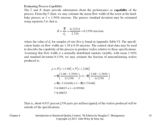 Chapter 6 14
Introduction to Statistical Quality Control, 7th Edition by Douglas C. Montgomery.
Copyright (c) 2012 John Wiley & Sons, Inc.
 