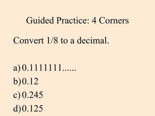 Fractions to Decimal