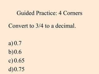Fractions to Decimal