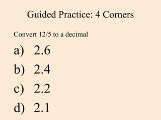 Fractions to Decimal