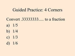 Fractions to Decimal