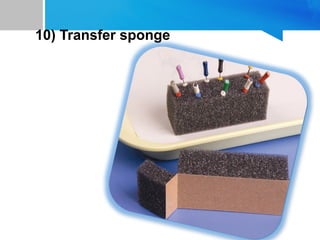 10) Transfer sponge
 