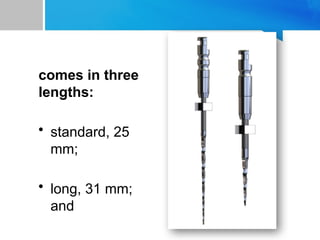 comes in three
lengths:
• standard, 25
mm;
• long, 31 mm;
and
 