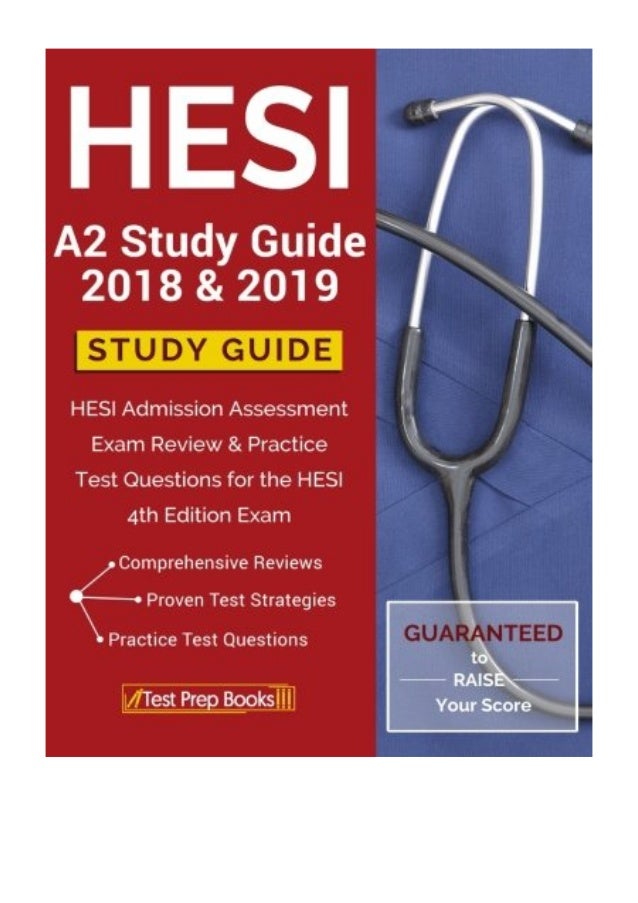HESI A2 Study Guide 2018 & 2019 PDF HESI Study Guide 2018 & 2019 Pr…