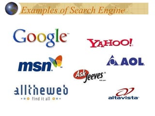 Examples of Search Engine
 
