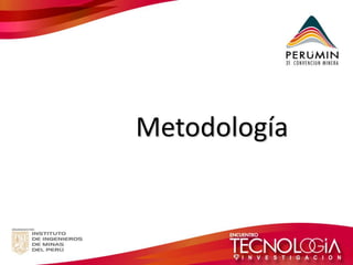 Metodología  