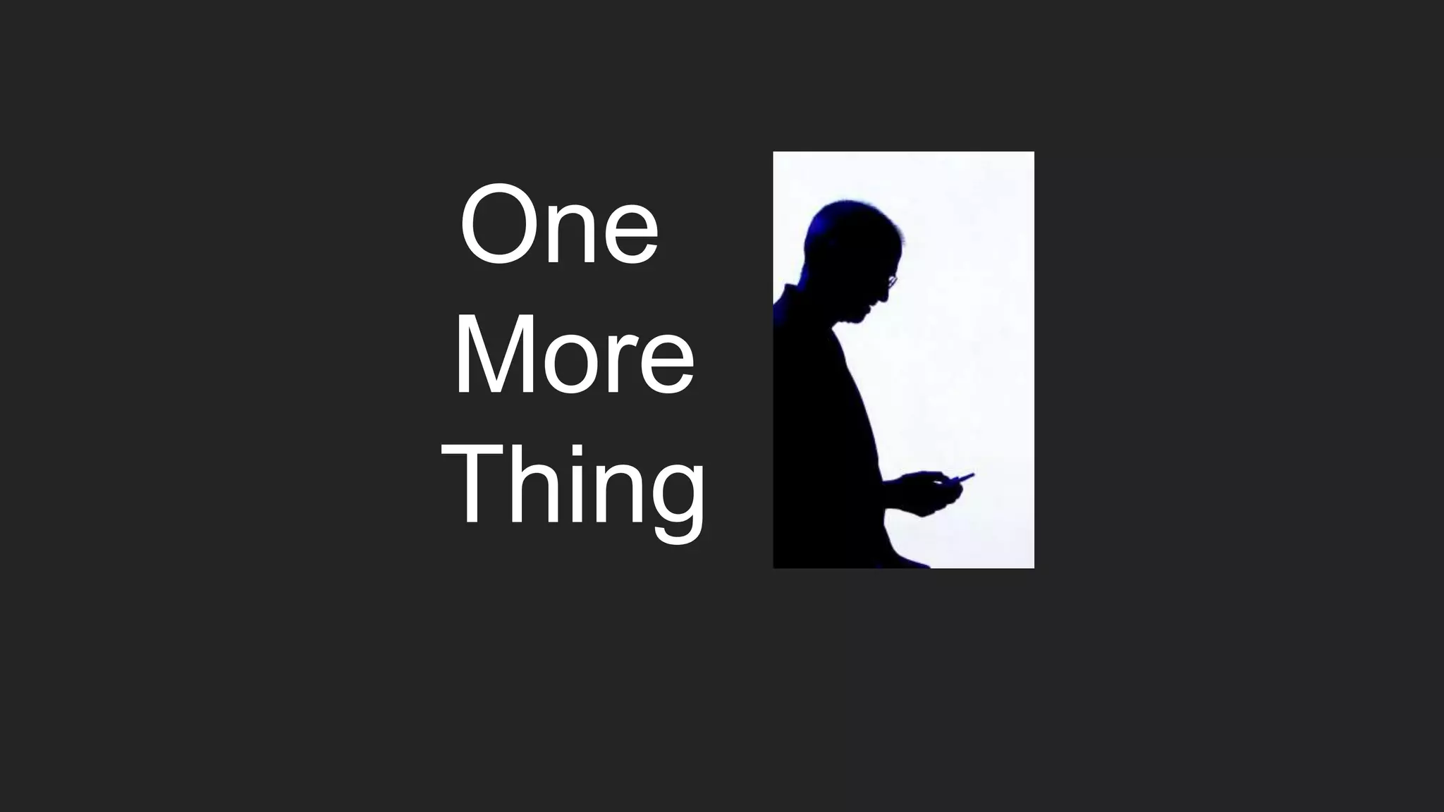 One More Thing 
