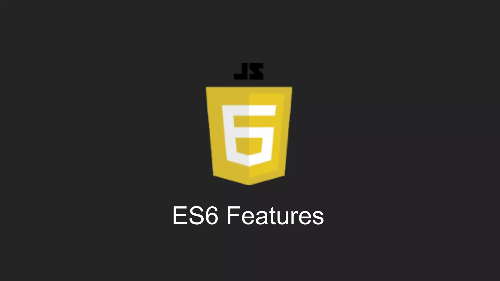 ES6 Features 