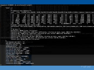 Monitoring
db.serverStatus()[‘rocksdb’]
 