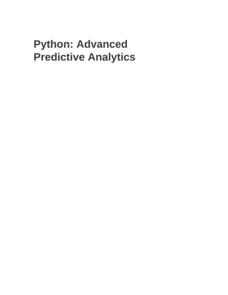 Python: Advanced
Predictive Analytics
 