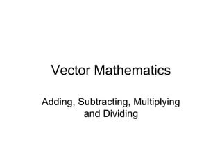 1637 vector mathematics ap | PPT | Free Download