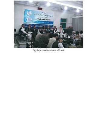 My father and the elders of Swat
 