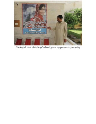 Sir Amjad, head of the boys’ school, greets my poster every morning
 