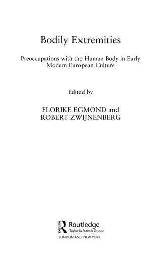 Bodily Extremities Preoccupations With The Human Body In Early Modern ...