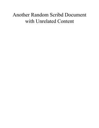Another Random Scribd Document
with Unrelated Content
 