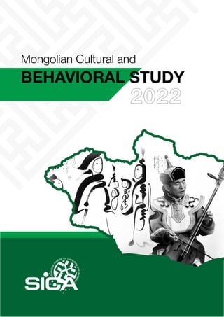 BEHAVIORAL STUDY
Mongolian Cultural and
2022
 