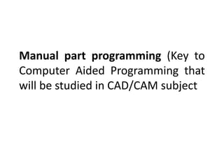 1649315230301_Manual part programming.pptx | Free download