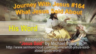 164 What Jesus Said About His Word