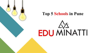 Top 5 Schools in Pune
 