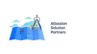 Atlassian 
Solution  
Partners
 