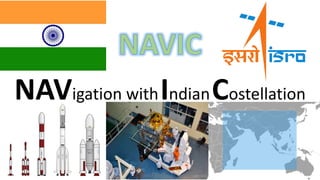 NAVigation withIndianCostellation
 