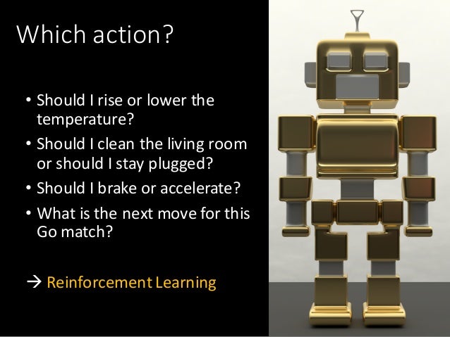 My Robot Can Learn -Using Reinforcement Learning to Teach my Robot