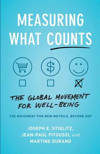 Measuring What Counts The Global Movement For Wellbeing Joseph E ...