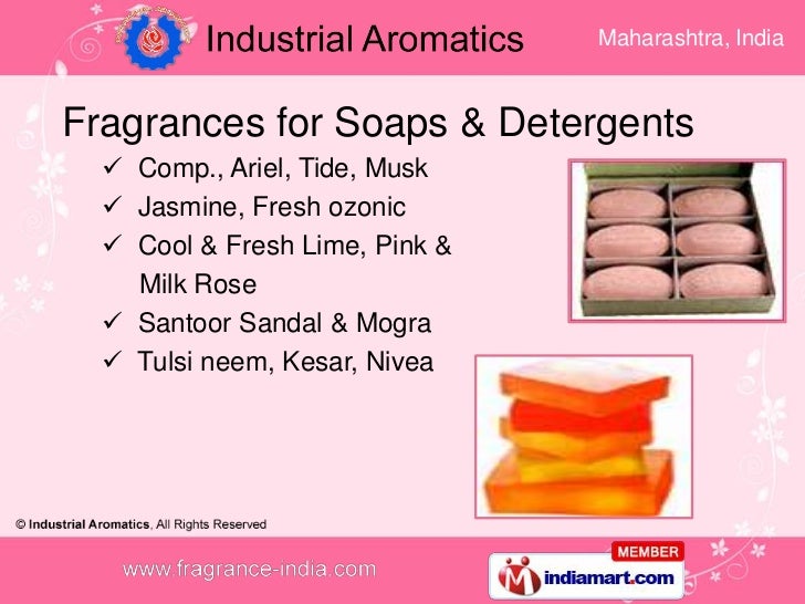 Fragrances For Soaps & Detergents by Industrial Aromatics Mumbai
