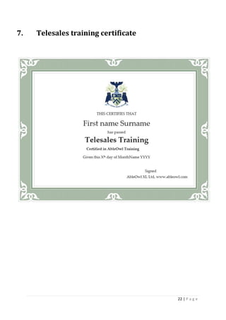 22 | P a g e
7. Telesales training certificate
 