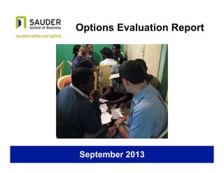 Options Evaluation Report
September 2013
 