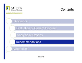 Contents
Introduction
Evaluation of Current Program
Analysis of Options
Recommendations
Appendices
DRAFT
 