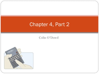 Colin O’Dowd Chapter 4, Part 2 