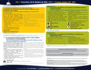 DIA 1 - Terça-feira, 26 de Outubro de 2010 / DAY 1 - Tuesday, October 26th, 2010


8:30 Credenciamento e recepção / Registration and welcome coffee                                                             PAInel/PAnel 1
9:00 Workshop Pré-Conferência / Pre Conference Workshop                                                                      13:45 O novo marco          Regulatório e seus impactos na Sociedade, economia
a importância do sistema de Gestão de logística integrada no setor                                                                       e indústria nacional
de petróleo e gás no Brasil                                                                                                              The new oil legislation and its impacts in society, economy and naval industry
The importance of Integrated Logistic Management in Brazilian Oil                                                             • Recente histórico regulatório no Brasil         • Brief regulatory story in Brazil
                                                                                                                              • Características, pontos polêmicos e desafios de • Characteristics and applicability challenges of the
and Gas industry                                                                                                                 aplicação dos Projetos de Lei para o Pré-Sal                                Regulatory Projects for the Pre-salt
Este workshop objetiva apresentar resultados práticos        This workshop’s objective is to present, on a practical          • A experiência de negociação da indústria nacional • National industry experience on the negotiation for
sobre a importância do planejamento logístico/               way, the importance of having a well done logistic/                 na construção do novo marco regulatório                                     the new oil legislation
aduaneiro nas atividades relacionadas a cadeia               customs planning for activities related to the E&P
                                                                                                                              • Desafios: operação única da Petrobrás, cessão • Challenges: division of oil areas, unitization,
produtiva na Exploração e Produção de Gás e Petróleo.        supply chain. Learn how the company’s competitive
                                                                                                                                direta das áreas, unitização, estrutura do Comitê  Petrobras as single operator, structure os
Será abordado como o nível de competitividade                level could be affected by foreseen events on the
da empresa pode ser afetado em decorrência dos               logistic schedule.                                                 Operacional vs. papel da Pré-Sal Petróleo S.A.     Operational Committee vs. the role of Pre-Sal
eventos previstos no cronograma logístico.                    • Oil and Gas Supply Chain analysis                             • Metas de conteúdo local: visão estratégica e       Petróleo S.A.
• Objeto da análise: Supply Chain na Pesquisa e               • Definition of the adequate equipment movement                   operacional, conceitos, regulação e compromissos • Local Content Policy: operational and strategic
  Lavra de Petróleo e Gás                                       system                                                          vs. aferição.                                      vision, concepts, regulation and applicability
• Definição do sistema adequado a movimentação                • Concepts: Research or Exploration                                     magda Chambriard                                    mauro henrique m. Sousa
  de equipamentos                                             • The Customs Legislation for the activity                              Director                                            Regulatory Consultant
• Conceitos: Pesquisa ou Exploração, lavra ou                 • The right customs guidelines                                          anP                                                 miniStéRiO De minaS e eneRGia
  produção                                                    • The efficiency cost due to lack of planning                              Roberto magalhães                                                           humberto Quintas
• A Legislação Aduaneira para a atividade                                                                                                Local Content Director                                                      Legal Manager
• O correto enquadramento aduaneiro                                                                                                      OniP                                                                        DevOn eneRGy DO BRaSil
• O custo da ineficiência no planejamento
henrique mello                                                                                                               15:45 Networking coffee break
Project & Business Development Manager
emPReSaS COSta PORtO/eP-team
                                                                                                                             PAInel/PAnel 2
11:00 Networking coffee break
                                                                                                                             16:15 Perspectivas       de investimento em e&P Offshore e estimativas de
11:30 Abertura da conferência pelo presidente de mesa / Opening remarks from the Chair                                                   negócios para o Setor
                                                                                                                                         Brazilian Offshore E&P investment perspectives
11:35 a   nova agenda energética da américa latina e Caribe: gargalos                                                         • Perspectivas de investimentos do pré-sal           • Pre-salt investment perspectives
        de infraestrutura e sustentabilidade                                                                                  • Novas reservas e suas estimativas de custo de • New reserves and the cost of its exploration
        The new energy agenda in Latin America and the Caribbean: facing                                                        exploração                                         • International partners and technology transfer
        infrastructure gaps and sustainability                                                                                • A capitalização da Petrobras e suas influências no • Petrobras’ capitalization and its influences on the
Segundo a Agência Internacional de Energia, a América        According to forecasts by the International Energy                  setor                                                                       oil industry
Latina precisará investir 1,8 trilhões de dólares até 2030   Agency, Latin America will need $1.8 trillion in new             • O acidente do golfo e seus impactos nos seguros                           • GoM accident and its impacts in E&P insurance
no setor de energia, sendo que 775 bilhões, no setor         investments in total energy sector by 2030 in order to
de petróleo. Saiba das principais tendências do setor        deal with increased demand, this total included 775             18:00 Encerramento do primeiro dia de conferência / End of the conference’s first day
petrolífero na América Latina, seu peso econômico hoje       billon in oil sector. Learn the trends on Latin American
e no futuro e os estudos comparativos entre os países        oil industry and the role oil sector plays in the Region’s
da Região.                                                   economy.
• A América Latina no contexto de energia mundial                                                                                                            Desconto para organizações sem fins lucrativos
                                                              • Latin America in the world energy context (trends)
• Crescimento econômico na América Latina e                                                                                  Oferecemos um número limitado de inscrições com desconto para representantes de setores sem fins lucrativos,
                                                              • Infrastructure and economic growth: trends and needs
  infraestrutura: tendências, necessidades de                                                                                organizações governamentais e universidades. Para mais informações, entre em contato com nossa equipe de
                                                                in energy investment and regulatory framework for PPP
  investimentos e perspectivas de PPP’s                                                                                      customer service: +55 11 3164-5600.
                                                              • The role of oil in the Latin America and Caribbean
• O papel do petróleo na matriz energética dos                                                                                                                           Non-Profit Sector Discounts
                                                                Countries energy matrix
  países da América Latina                                                                                                   A limited number of discounts are available for the non-profit sector, government organizations and academia. For
                                                              • Different scenarios of oil influence on region’s countries
• Peso do setor petrolífero na economia dos países                                                                           more information, please contact customer service at +55 11 3164-5600.
                                                                economies (AIE Energy Outlook 2030, DOE scenarios)
  da Região: cenários previstos para 2030
                                                              • Oil and Climate Change: situation of LAC countries
• Petróleo vs. Mudanças Climáticas: como os países
  da Região encaram o tema                                                                                                   © 2010 IQPC. Todos	os	direitos	reservados.	O	formato,	diagramação,	conteúdo	e	arranjo	deste	folheto	constituem	uma	marca	registrada	do	IQPC.

         hugo altomonte                                                                                                      Alteração do Programa	–	Possíveis	mudanças	no	programa	da	conferência	podem	acontecer	por	motivos	alheios	ao	IQPC.	Em	caso	de	
         Officer in Charge: Natural Resources and Infrastructure Division                                                    impossibilidade	de	comparecimento	por	parte	de	algum	palestrante,	o	IQPC	fará	tudo	o	que	estiver	ao	seu	alcance	para	substituí-lo	por	outro	
                                                                                                                             profissional	qualificado	a	proferir	sobre	o	assunto	proposto.	Entretanto,	o	IQPC	não	garante	a	substituição.	Salientamos	que	disponibilizaremos	ou	
         CePal / Onu                                                                                                         não	o	material	das	apresentações,	de	acordo	com	a	autorização	de	cada	palestrante.	
                                                                                                                             Program change policy	–	Please	note	that	speakers	and	topics	were	confirmed	at	the	time	of	publishing;	however,	circumstances	beyond	the	control	
12:15 Almoço / Lunch                                                                                                         of	the	organizers	may	necessitate	substitutions,	alterations	or	cancellations	of	the	speakers	and/or	topics.	As	such,	IQPC	reserves	the	right	to	alter	or	
                                                                                                                             modify	the	advertised	speakers	and/or	topics	if	necessary.	Any	substitutions	or	alterations	will	be	updated	on	our	web	page	as	soon	as	possible.




                                       Inscreva-se pelo telefone: (11) 3164-5600 | e-mail: atendimento@iqpc.com | Site:www.deepwaterbrazilcongress.com
 