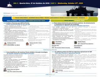 DIA 2 - Quarta-feira, 27 de Outubro de 2010 / DAY 2 - Wednesday, October 27th, 2010




8:30 Recepção / Welcome coffee

8:55 Abertura da conferência pelo presidente de mesa / Opening remarks from the Chair

                              TrACkS SImulTâneOS : eCOnômICO-regulATórIO / TéCnICO | SImulTAneOuS TrACkS: eCOnOmIC-regulATOrY / TeCHnICAl

        TrACk eCOnômICO - regulATórIO / eCOnOmIC-regulATOrY TrACk                                                                                      TrACk TéCnICO / TeCHnICAl TrACk

9:00   Créditos e Parcerias para e&P de Pré-Sal                                                                         9:00 novos   desenvolvimentos para terminais oceânicos de armazenamento
       Credits and partnerships for pre-salt E&P                                                                              e transferência & operações de transbordo
• Aspectos competitivos das empresas de petróleo e • Competitive aspects of oil companies and incentives                      Developments in offshore terminals & offloading operations
  incentivos à atividade exploratória no Brasil               to the exploratory activity                               • FSOs:    vantagens qualitativas do casco tipo          • FSOs: qualitative advantages of Monocolumn
• Formato e desempenho das parcerias entre empresas nos • Form and performance of companies’ partnerships                 monocoluna em comparação aos demais                     Platforms
  leilões de E&P                                              on E&P auctions                                           • Hidrodinâmica ao redor dos acessórios do casco         • Hydrodynamics around the monocolumn shell and its
• Esforço exploratório: regulação e incentivos econômicos   • Exploratory effort: regulation and economic incentives      monocoluna e a vantagem deste casco em ambientes         advantages in hostile environments with high intensity
• Evolução histórica dos Contratos de Parceria (JOAs) e     • Historic evolution of JOAs and its common models in         hostis                                                   waves and wind
  modelos mais comuns na indústria internacional              international industry                                    • Possibilidade de se otimizar ainda mais o casco da     • Optimization possibilities in developing better wave
• Funcionamento do Comitê Operacional (Opcom) com           • The function of the Operational Committee with              monocoluna para resposta às ondas                        response during offloading operations
  a atual estrutura de concessão e funcionamento futuro       the actual concession regime and its future function      • Novos desenvolvimentos para operações de alívio        • New developments for DP assisted offloading operations
  com a estatal Pré-Sal Petróleo S.A                          after Pre-Sal SA                                          • Navios aliviadores DP: novos arranjos de               • Advantages of high efficiency rudders in offloading
• Adaptações necessárias aos Contratos de Parceria para o   • Necessary adaptations on JOAs with the new                  propulsores e lemes de alto desempenho                   operations
  regime de partilha de produção                              production regime                                         • Otimização da interação aerodinâmica e hidrodinâmica   • Optimization in aerodynamics and hydrodynamic
• Opções de financiamento de projetos para E&P              • Financing options for pre-salt E&P projects                 entre plataforma e navio aliviador                       interaction during offloading operations
• Riscos do pré-sal e seu tratamento nos contratos          • Managing risks in EPC contracts
                                                                                                                                  isaías masetti                                          eduardo tannuri
         humberto Quintas                                       adriana azevedo h. Perez                                          Equipment Engineer                                      Associate Professor
         Legal Manager                                          Economist                                                         PetROBRaS                                               uSP - tanque de Provas numérico
         DevOn eneRGy DO BRaSil                                 fGv                                                     alexandre alho                                           Rafael madureira
                                                                                                                        Professor                                                Naval Engineer
                                                                                                                        ufRJ - Rio de Janeiro federal university                 tRanSPetRO

                                                                                                     10:45 Networking coffee break
                                         10:45 Networking coffee break
11:15 Como    beneficiar-se de incentivos fiscais voltados à inovação tecnológica                                       11:15   as melhores práticas da OGx em segurança operacional em e&P
        Tax benefits attached to technological innovation                                                                       OGX’s Best Practices in operational security
Esta palestra destina-se a esclarecer, de forma             This presentation will explain, on a practical              Saiba como a OGX gerencia riscos para identificar,       Learn OGX’s sophisticated risk management
prática, como funcionam os incentivos fiscais               way, how do tax benefits for technological                  categorizar e mitigar possíveis eventos indesejáveis,    practices to identify, categorize and mitigate possible
                                                                                                                        além das melhores práticas de gestão e operação na       undesirable events related to drilling operations, as
à inovação tecnológica: seus pré-requisitos,                innovation work: its prerequisites, myths and facts.
                                                                                                                        perfuração dos poços.                                    well as its best management and operation practices
polêmicas e mitos.                                           • What is technological innovation, its applicability in                                                            in the drilling of the wells
• O que é inovação tecnológica, e sua aplicabilidade à         industry and contractors                                 • Instalação de um Centro Integrado de Apoio
                                                                                                                          Operacional para o acompanhamento das                   • Implementation of an Integrated Operational
   indústria e aos prestadores de serviços;                  • How to safely benefit from this incentive according                                                                  Support Center to monitor local drilling activities
• Como viabilizar, com segurança, a aplicabilidade do          to the legislation                                         atividades de perfuração em tempo real;
                                                                                                                        • Auditorias Sistemáticas da Atividade de Perfuração        in real time;
   benefício fiscal de acordo com a Lei do Bem;              • The possibility to pay less taxes in proportion to the                                                             • Systematic audits beginning with the initial
• A possibilidade de redução do pagamento de tributos na       value invested in innovation                               de Poços, desde a fase de planejamento até a
                                                                                                                          execução nas sondas;                                      planning phase and extending through the
   mesma proporção do valor investido em inovação;           • Myths about polemic aspects of the legislation over                                                                  execution phase on the rig
• A desmistificação dos aspectos mais polêmicos da             innovation incentives                                    • Utilização de equipamentos para contenção de
                                                                                                                          vazamentos e sistema de combate a incêndios em          • Usage of oil spill recovery equipment and firefighting
   legislação de incentivo à inovação.
                                                                                                                          todos os oito barcos de apoio às sondas                   systems in all its eight rig support boats
         Gerson Stocco de Siqueira
         Associate                                                                                                                Carlos Camargo
         Gaia, Silva, Gaede & associados                                                                                          Gerente de Saúde e Segurança Operacional
                                                                                                                                  OGx

12:00 Almoço / Lunch                                                                                       12:00 Almoço / Lunch
 